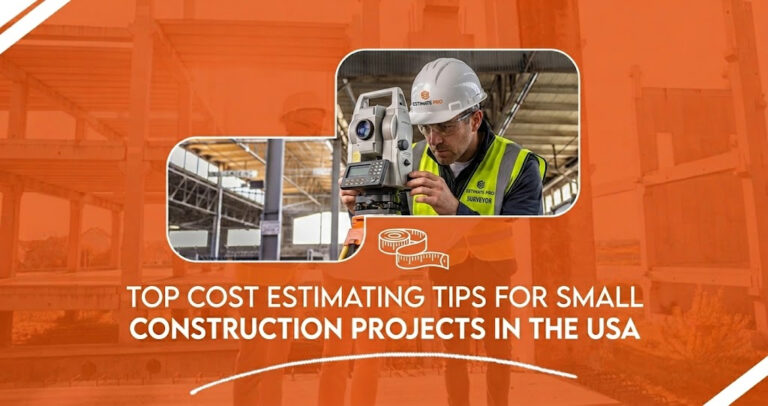 Top Cost Estimating Tips for Small Construction Projects in the USA